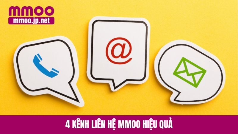 4 kênh liên hệ MMOO hiệu quả